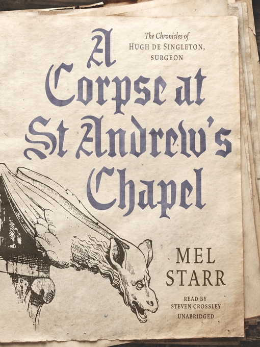 Title details for A Corpse at St Andrew's Chapel by Mel Starr - Wait list